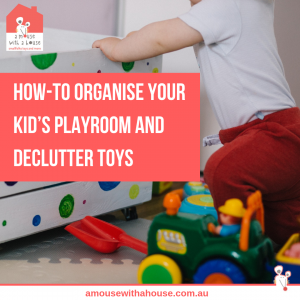 Organising the Kid’s Playroom After Christmas